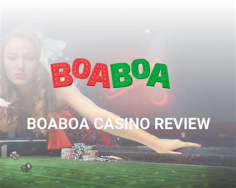 boaboa casino|boaboa casino complaints.